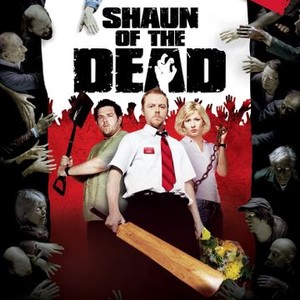 Shaun of the Dead - Rotten Tomatoes
