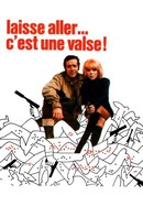 Laisse aller... c'est une valse poster image