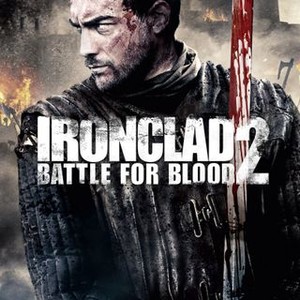 Ironclad: Battle for Blood (2014) - Rotten Tomatoes