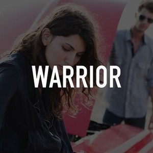 Warrior - Rotten Tomatoes