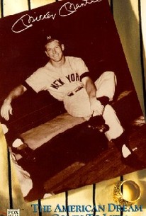 Mickey Mantle: The American Dream Comes to Life