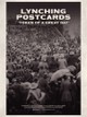 Lynching Postcards: 'Token of a Great Day'