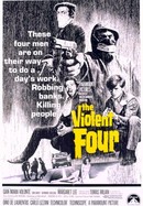 The Violent Four poster image