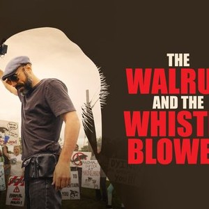 "The Walrus and the Whistleblower photo 3"