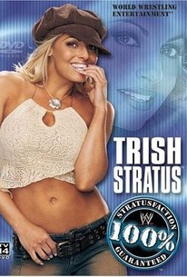WWE: Trish Stratus - 100% Stratusfaction