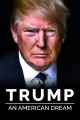 Trump: An American Dream