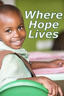Where Hope Lives | Rotten Tomatoes