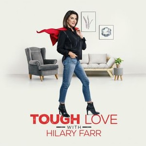 Tough Love With Hilary Farr: Season 2, Episode 2 - Rotten Tomatoes