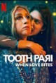 Tooth Pari: When Love Bites