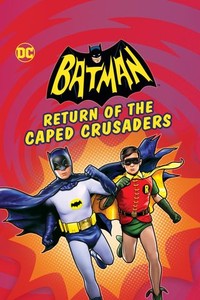 Batman: Return of the Caped Crusaders