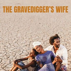 The Gravedigger's Wife | Rotten Tomatoes