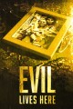 Evil Lives Here