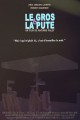 Le gros et la pute