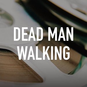 Dead Man Walking photo 2