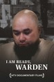 I Am Ready, Warden