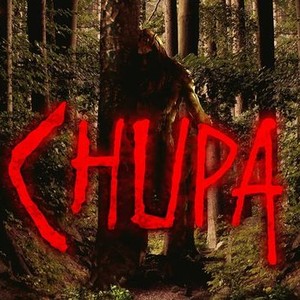 chupa movie review rotten tomatoes