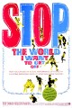 Stop the World, I Want to Get Off
