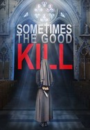 Sometimes the Good Kill poster image