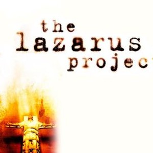 the lazarus project