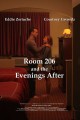Room 206 and the Evenings After