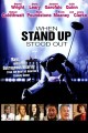 When Stand Up Stood Out