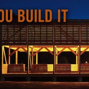 If You Build It photo 19