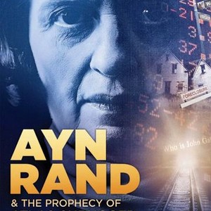 Ayn Rand & the Prophecy of Atlas Shrugged photo 2