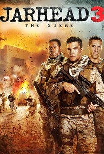 Jarhead 3: The Siege | Rotten Tomatoes