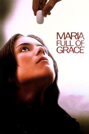 Maria Full of Grace poster