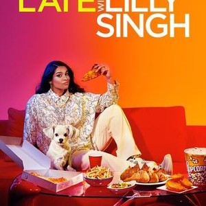 A Little Late With Lilly Singh - Rotten Tomatoes