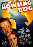 The Case of the Howling Dog poster image