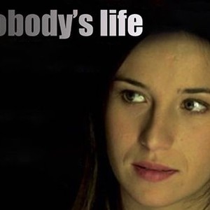 Nobody S Life 2002 Rotten Tomatoes