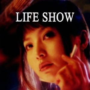 Life Show - Rotten Tomatoes