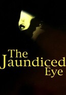 The Jaundiced Eye poster image