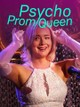 Psycho Prom Queen