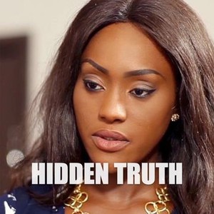 Hidden Truth - Rotten Tomatoes