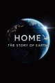 Home: The Story Of Earth