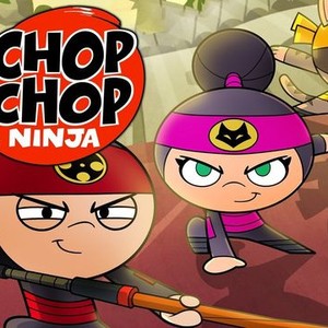 Chop Chop Ninja (TV Series) - IMDb