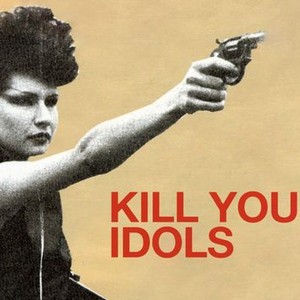 Kill Your Idols photo 1