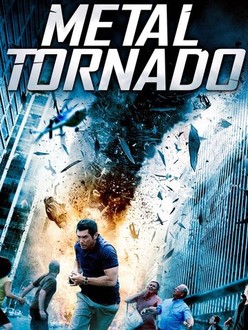 Metal Tornado (2011) | Rotten Tomatoes