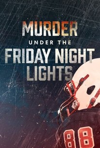 NL - MURDER IN THE FRIDAY NIGHT LIGHTS