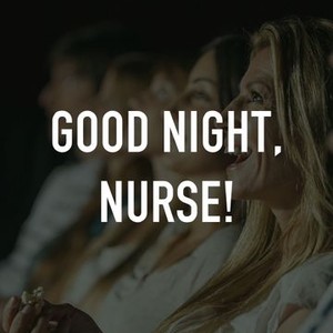 Good Night, Nurse! photo 10