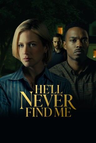 He'll Never Find Me | Rotten Tomatoes