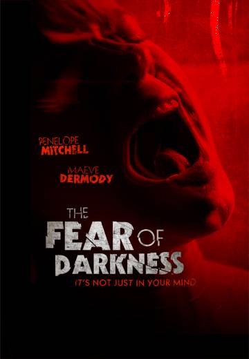 The Fear of Darkness (2015) - IMDb