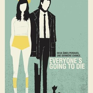 Everyone's Going to Die (2013) photo 1