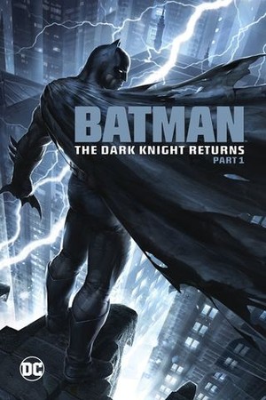 Batman: The Dark Knight Returns, Part 1 poster