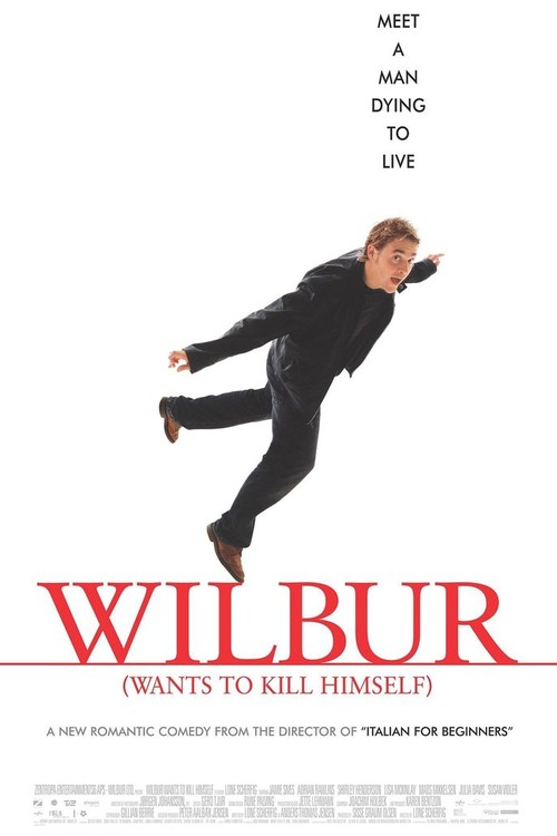 Wilbur Wants to Kill Himself poster