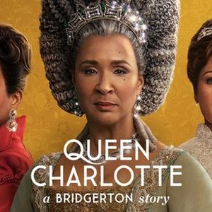 Queen Charlotte: A Bridgerton Story - Rotten Tomatoes