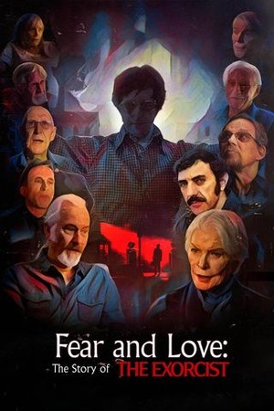Fear and Love: The Story of the Exorcist poster