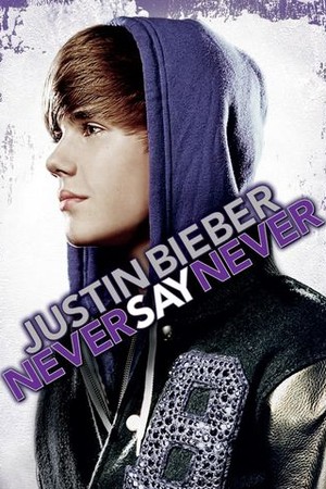Justin Bieber: Never Say Never poster